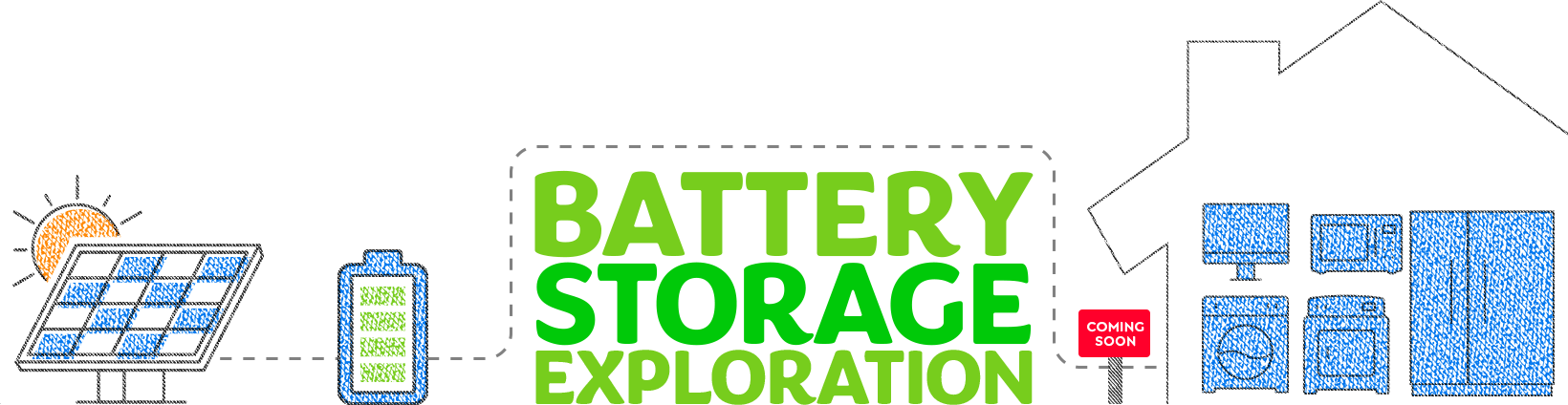 Battery storage exploration.