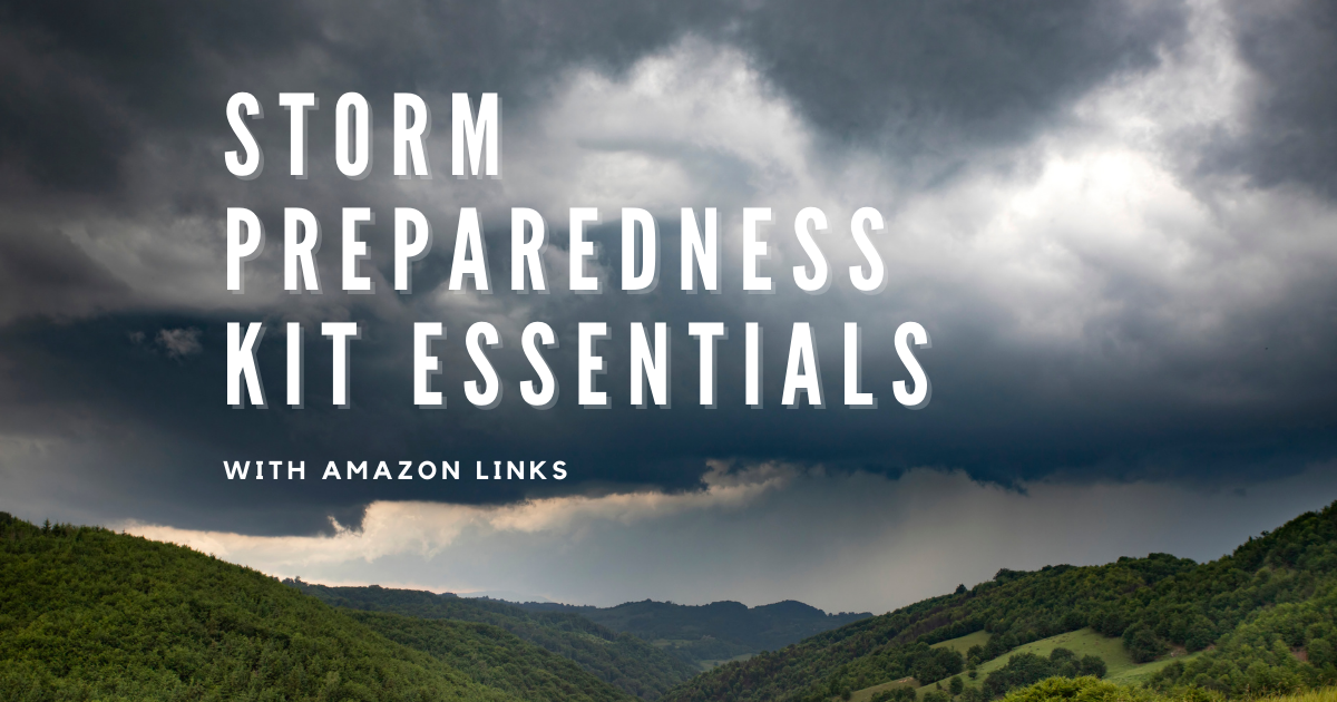 Storm Preparedness Kit Essentials: Be Ready for Any Storm!